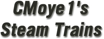 CMoye1's Steam Trains